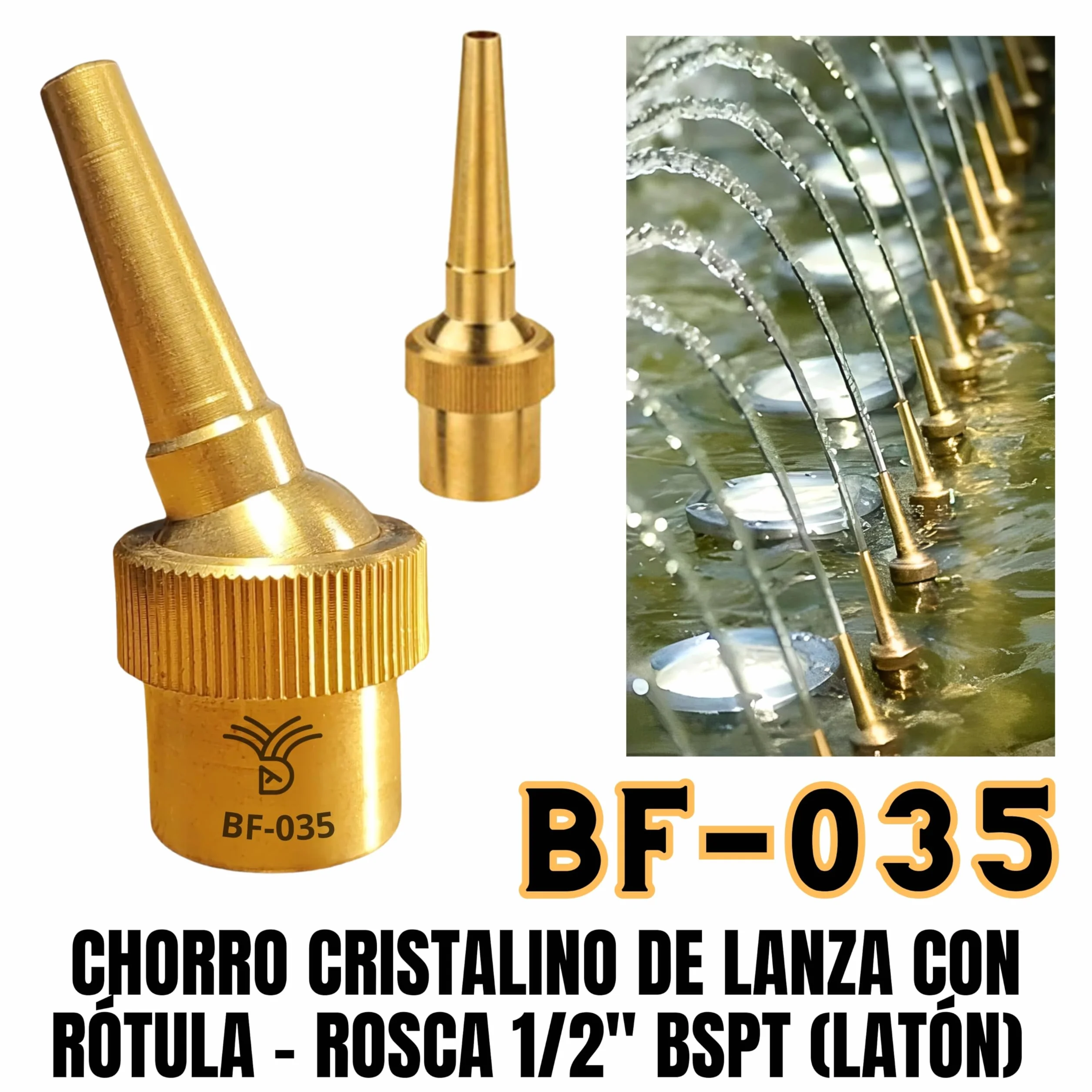 Boquillas para Fuentes de Jardín - Chorro cristalino de Lanza con rótula de 5 mm Rosca 1/2" BSSPT (Latón)